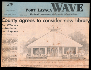 July 12, 1988 Port Lavaca Wave article and drawing by architect Pat Riley’s drawing of proposed new Port O’Connor Library.