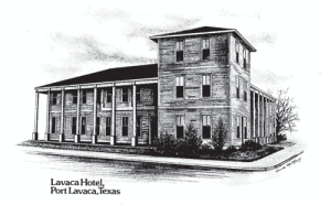 The Lavaca Hotel Still a place of business at 101 Commerce and Main in Port Lavaca